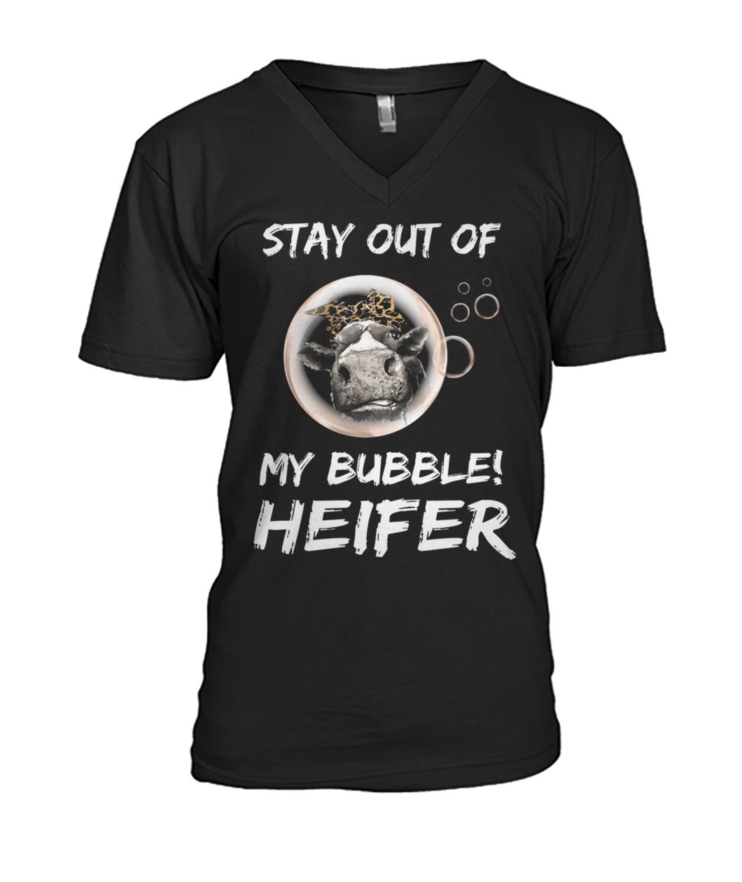 Stay out of my bubble heifer mens v-neck