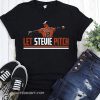 Stevie wilkerson let stevie pitch shirt