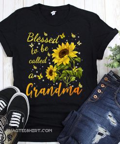 Sunflower blessed to be called a grandma shirt