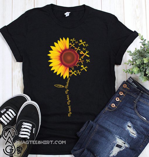 Sunflower my heart my hero my mechanic shirt