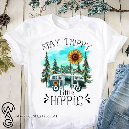 Sunflower stay trippy little hippie shirt