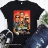 The 9th film from quentin tarantino once upon a time in hollywood shirt