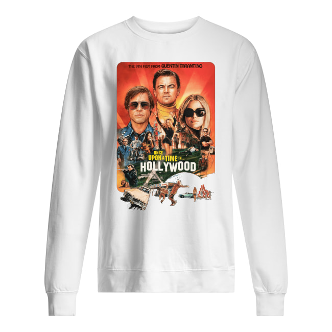 The 9th film from quentin tarantino once upon a time in hollywood sweatshirt