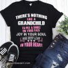 There's nothing like a grandchild to put a smile on your face shirt