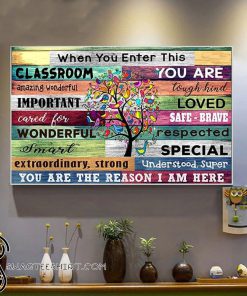 Tree when you enter this classroom you are kind poster