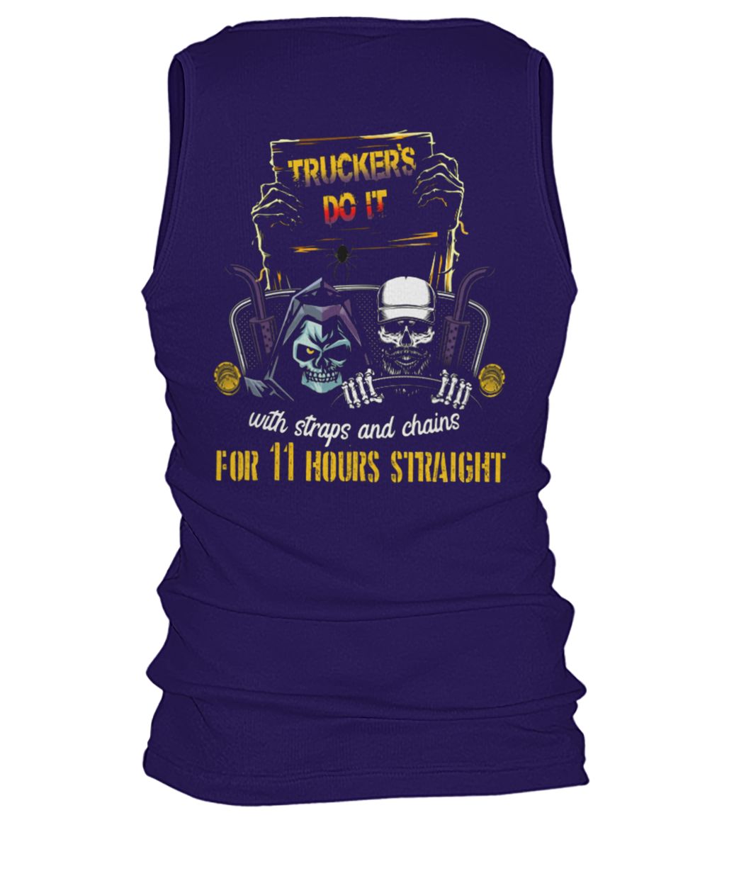 Trucker's do it with straps and chains for 11 hours straight skeleton men's tank top