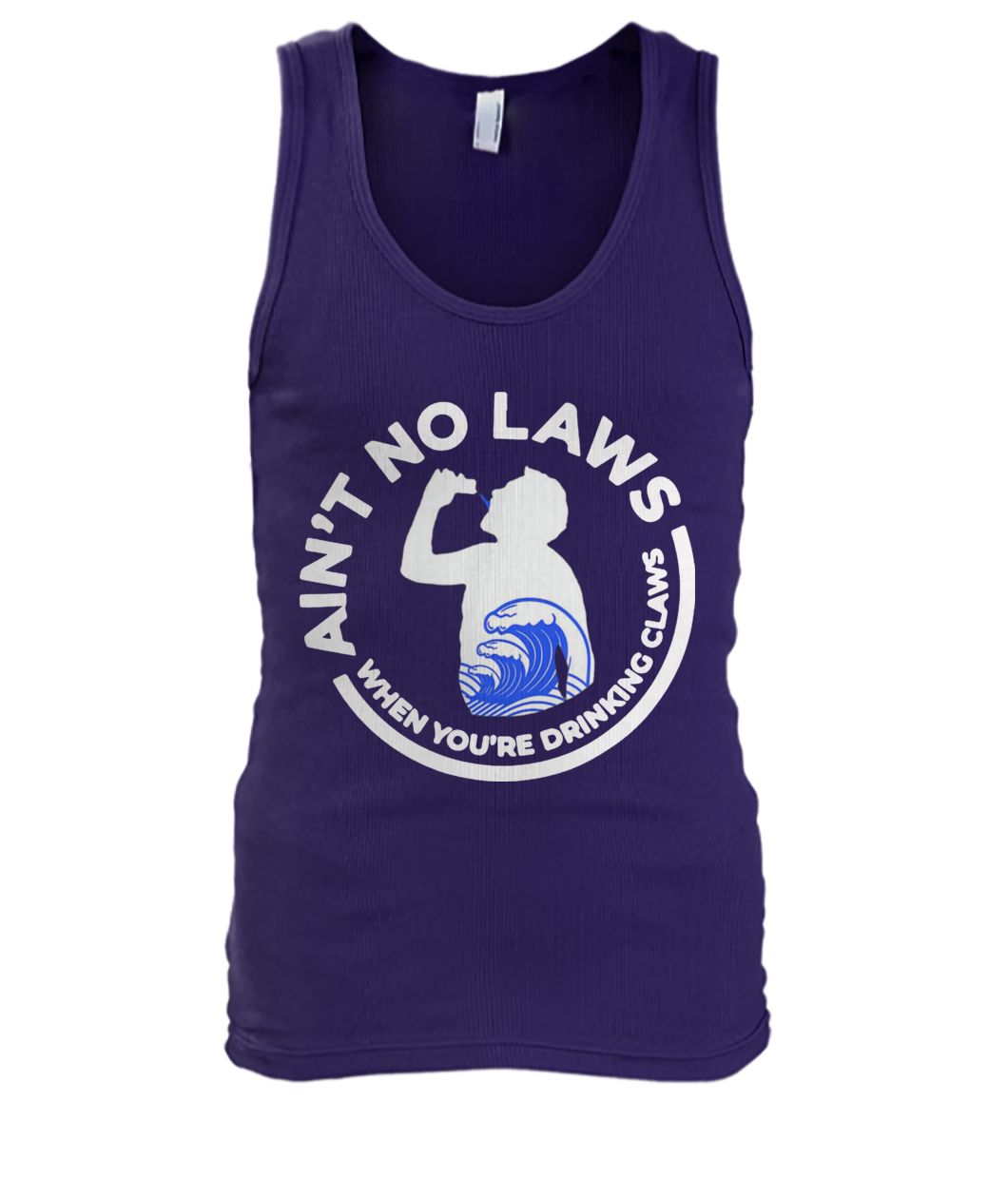Trump ain't no laws when you are drinking claws men's tank top