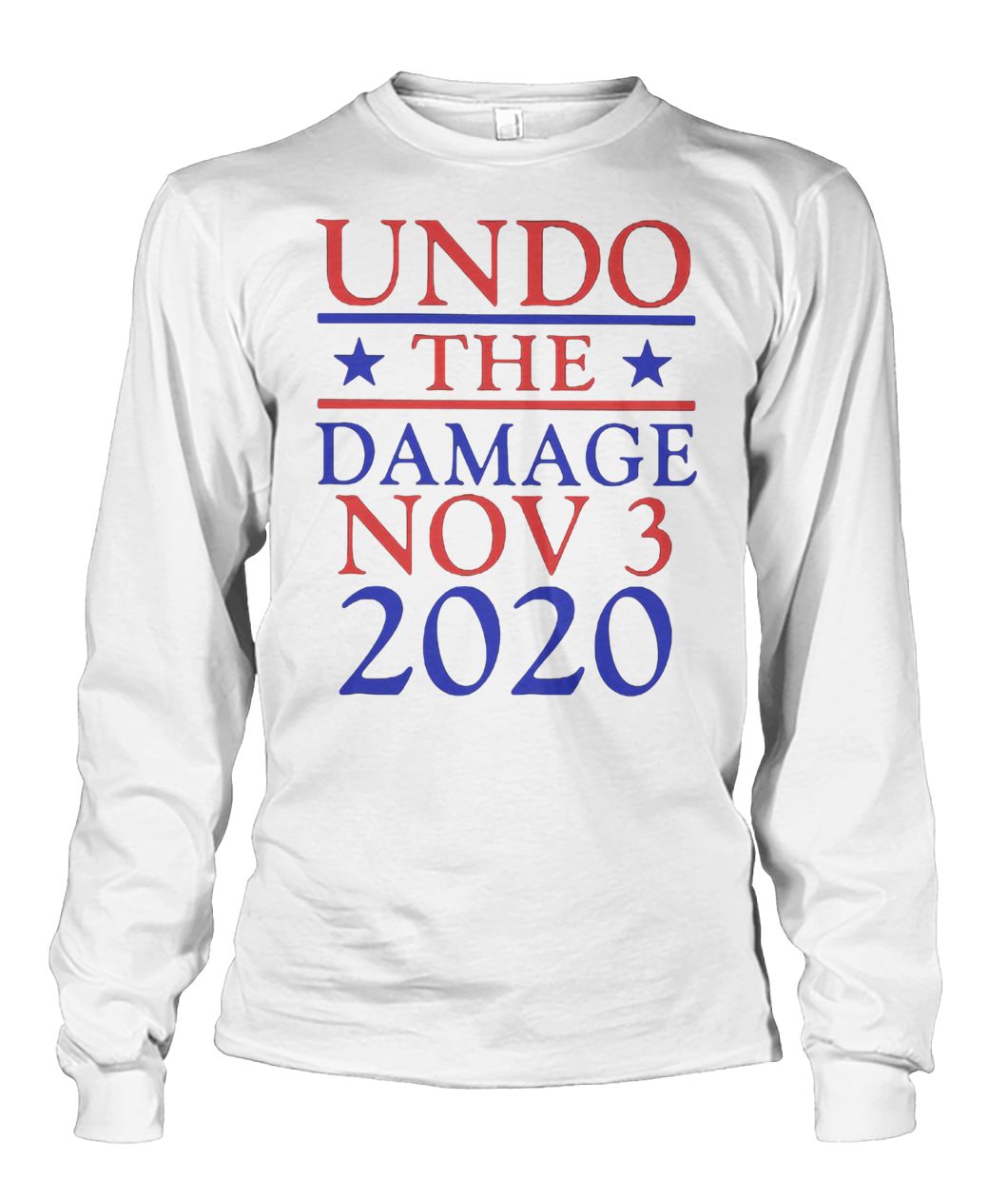 Undo the damage nov 3 2020 independent voters unisex long sleeve