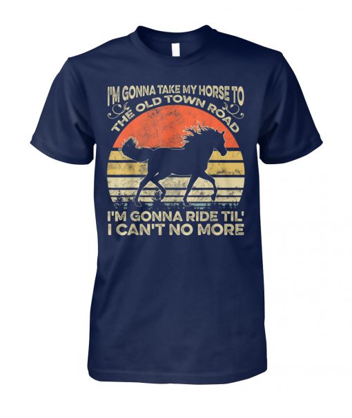 Vintage I'm gonna take my horse to the old town road unisex cotton tee