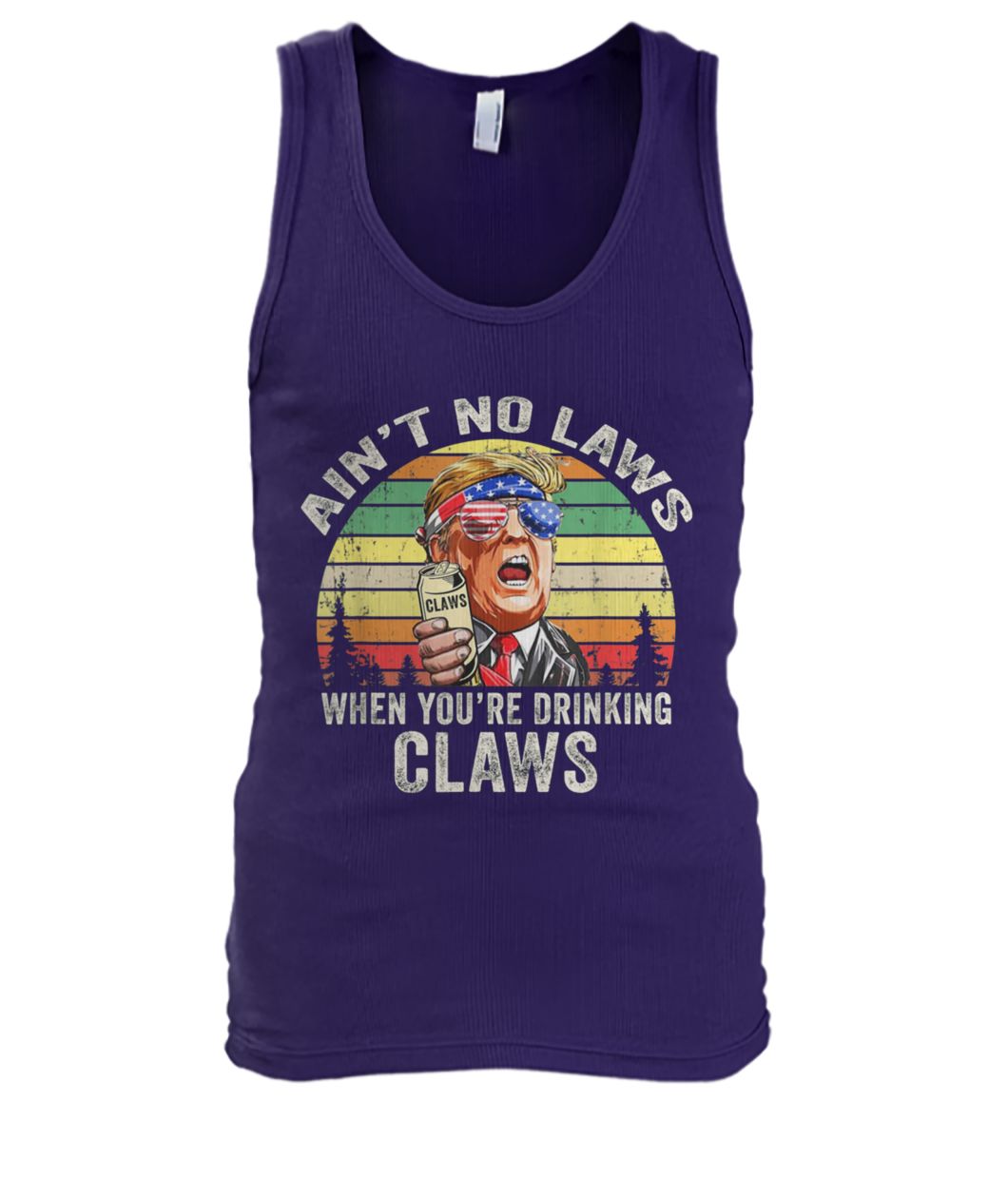 Vintage ain't no laws when youre drinking claws trump men's tank top