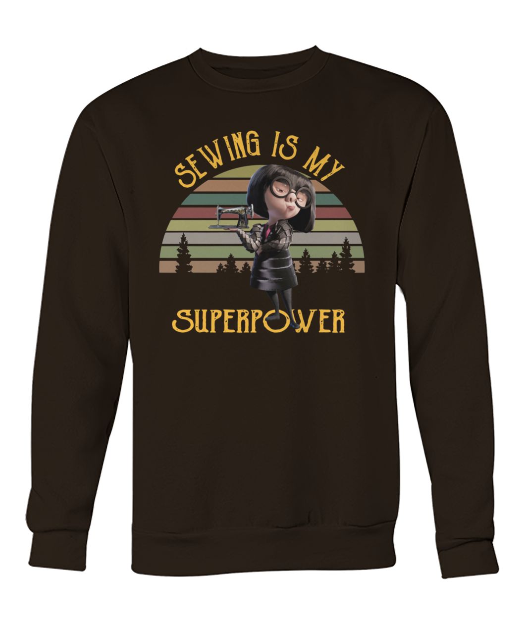 Vintage edna mode sewing is my superpower crew neck sweatshirt