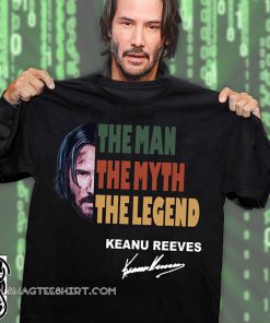 Vintage john wick the man the myth the legend keanu reeves signature shirt