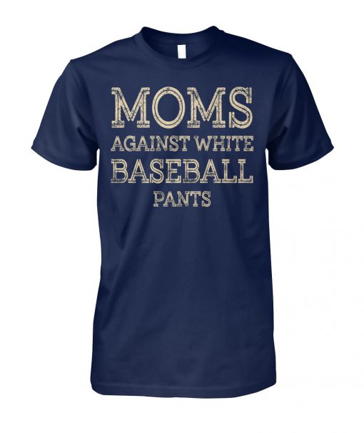 Vintage moms against white baseball pants unisex cotton tee