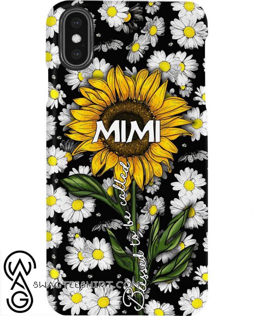 Blessed to be called mimi sunflower phone case
