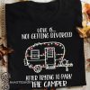 Christmas love is not getting divorced after trying to park the camper rv shirt