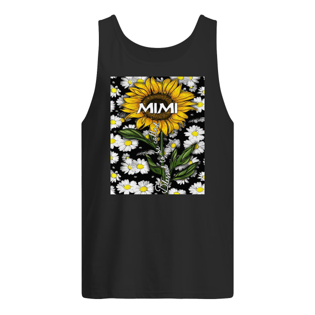 Daisy blessed to be called mimi tank top