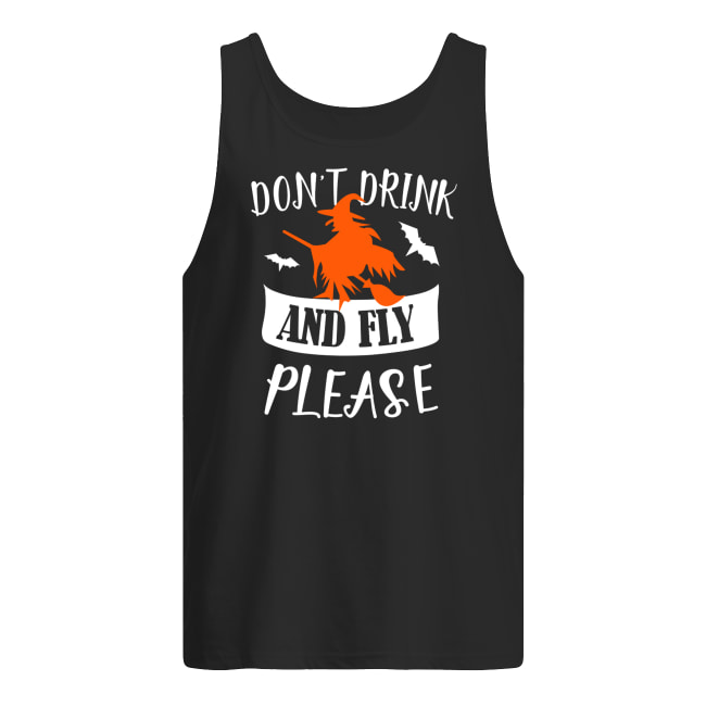 Don't drink and fly please halloween tank top