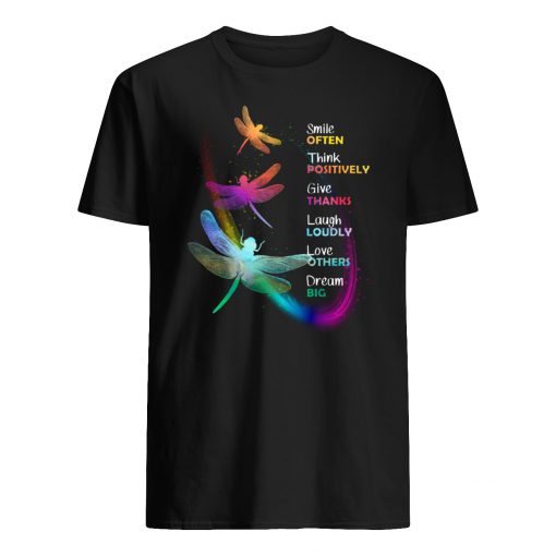 Dragonfly smile often think positively give thanks laugh loudly love others dream big mens shirt