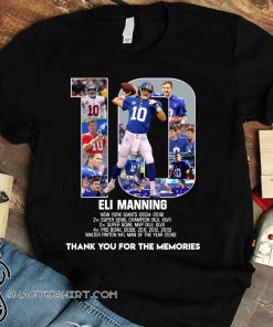 Eli manning 10 new york giants thank for the memories shirt