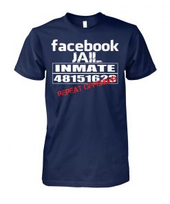 Facebook jail inmate 48151623 repeat offender unisex cotton tee