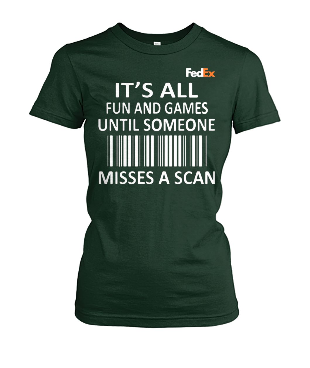 FedEx it’s all fun and games until someone misses a scan women's crew tee