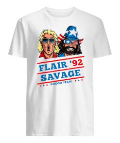 Flair 92 savage woooo yeah men's shirt