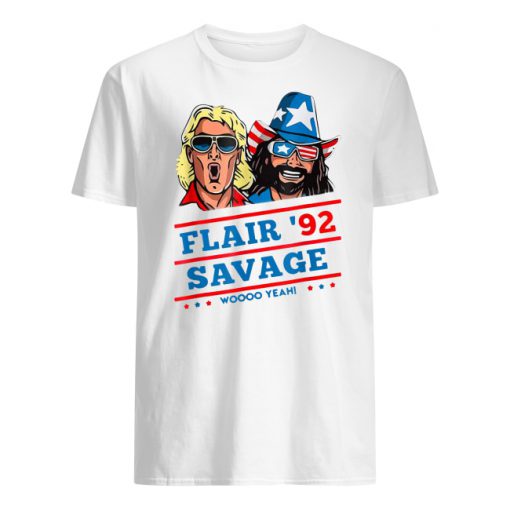 Flair 92 savage woooo yeah men's shirt