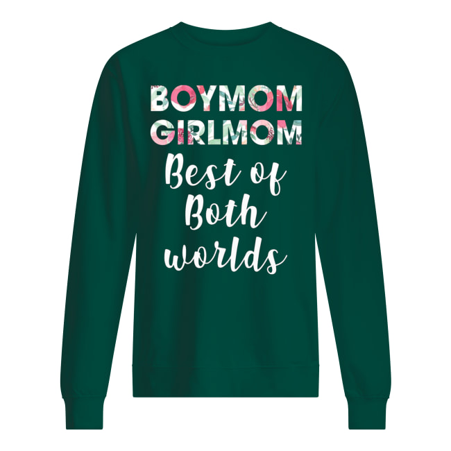 Floral boymom girlmom best of both worlds sweatshirt