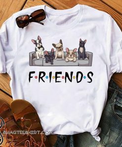 French bulldog friends tv show shirt