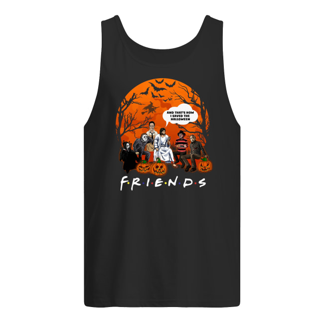 Friends tv show horror movie characters and jesus and that’s how I saved the halloween tank top