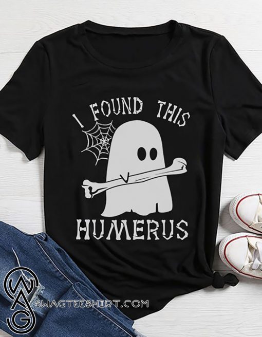 Halloween boo I found this humerus shirt
