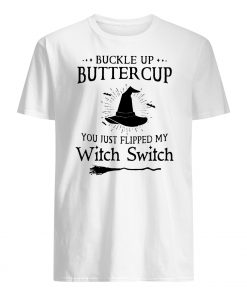 Halloween buckle up buttercup you just flipped my witch switch mens shirt