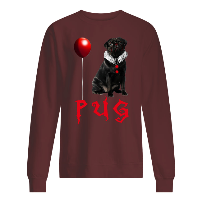 Halloween pug pennywise sweatshirt