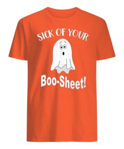 Halloween sick of your boo-sheet men's shirt