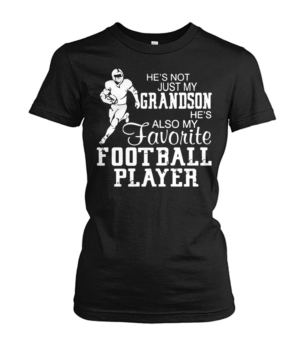 He’s not just my grandson he’s also my favorite football player women's crew tee