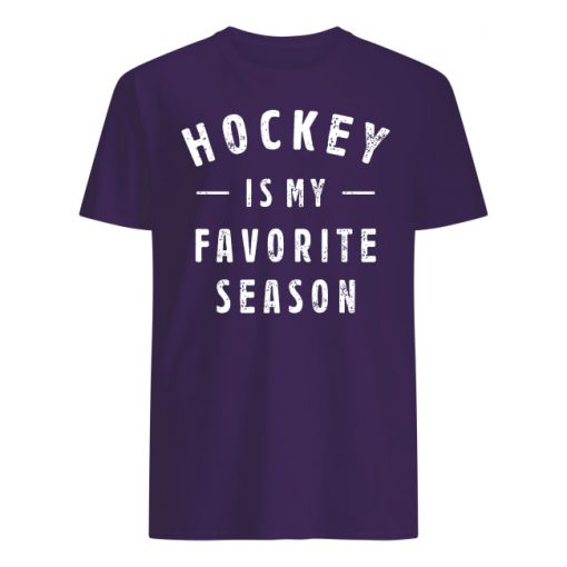 Hockey is my favorite season men's shirt
