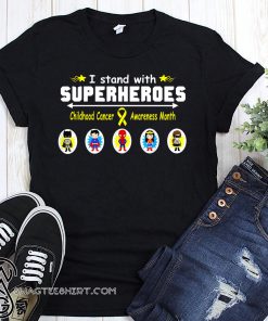 I stand with superheroes childhood cancer awareness month shirt