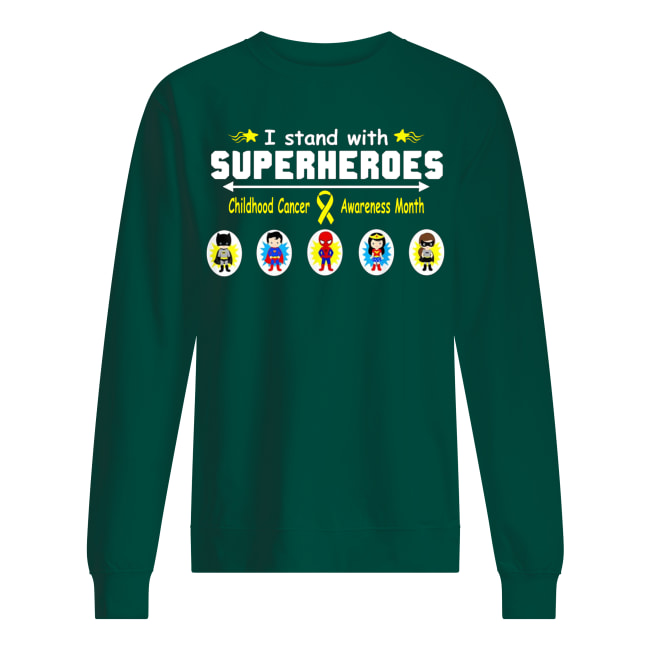 I stand with superheroes childhood cancer awareness month sweatshirt