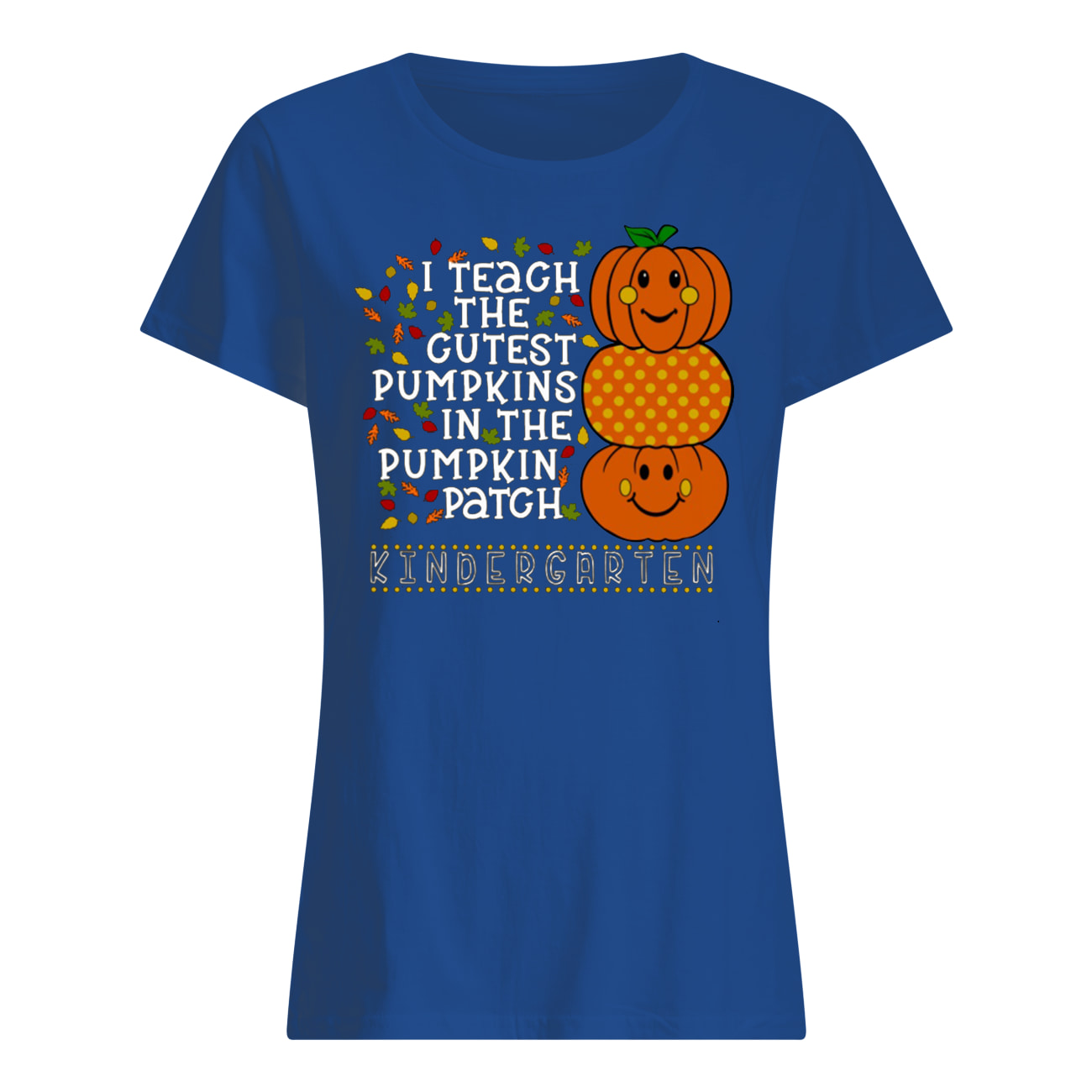 I teach the cutest pumpkins in the patch high school teacher cute pumpkin faces halloween womens shirt