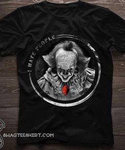 IT pennywise I hate people shirt