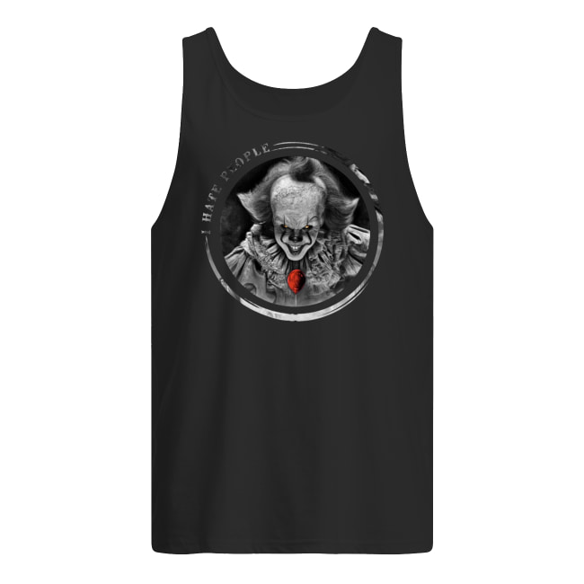 IT pennywise I hate people tank top