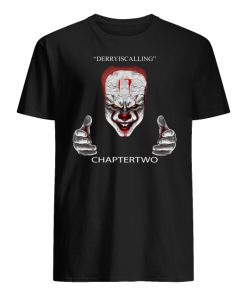 IT pennywise derry is calling chapter two men's shirt