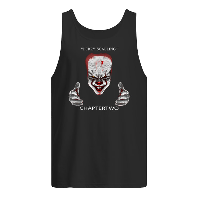 IT pennywise derry is calling chapter two tank top