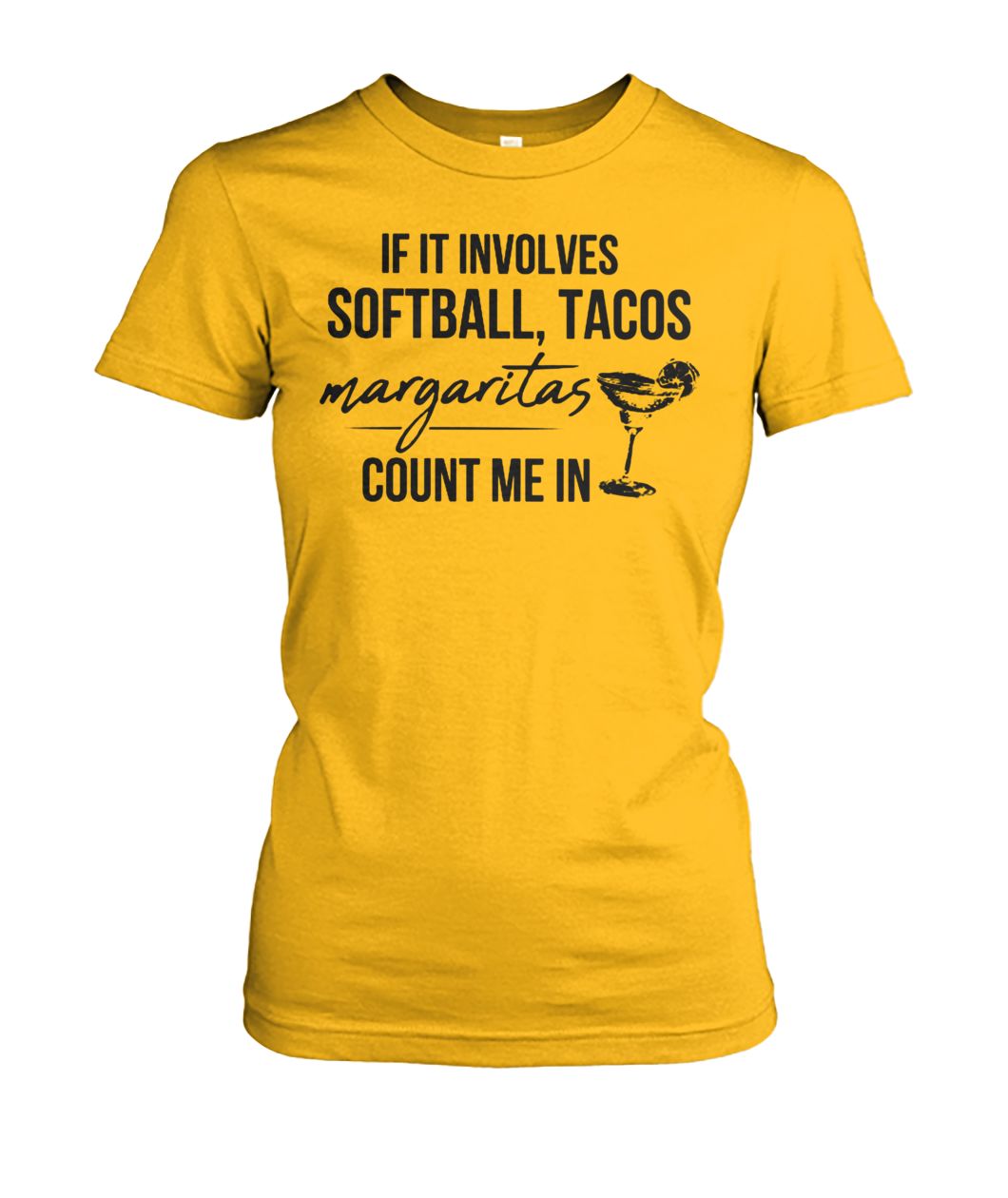 If it involves softball and tacos margaritas count me in women's crew tee