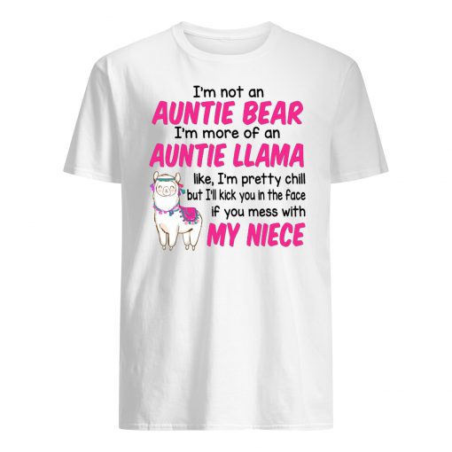 I’m not an auntie bear I’m more of an auntie llama like men's shirt