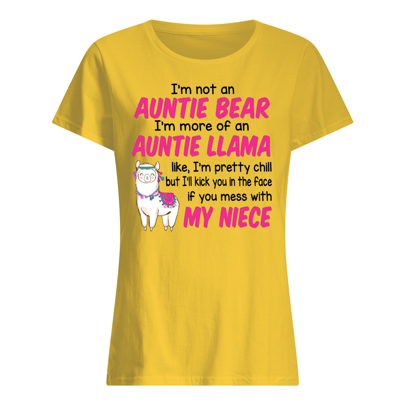 I’m not an auntie bear I’m more of an auntie llama like women's shirt