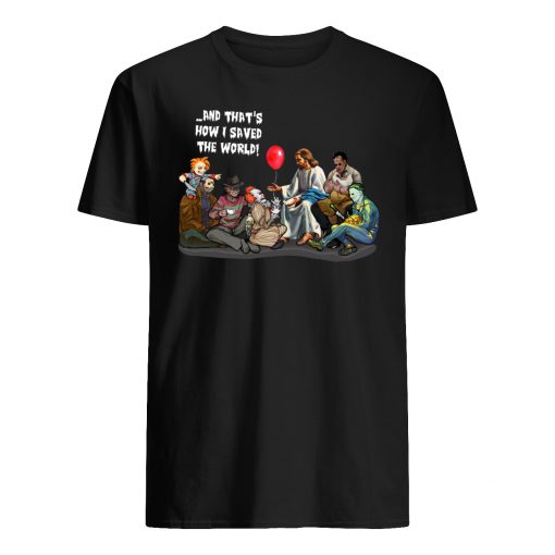 Jesus and horror movie characters and that's how I saved the world mens shirt