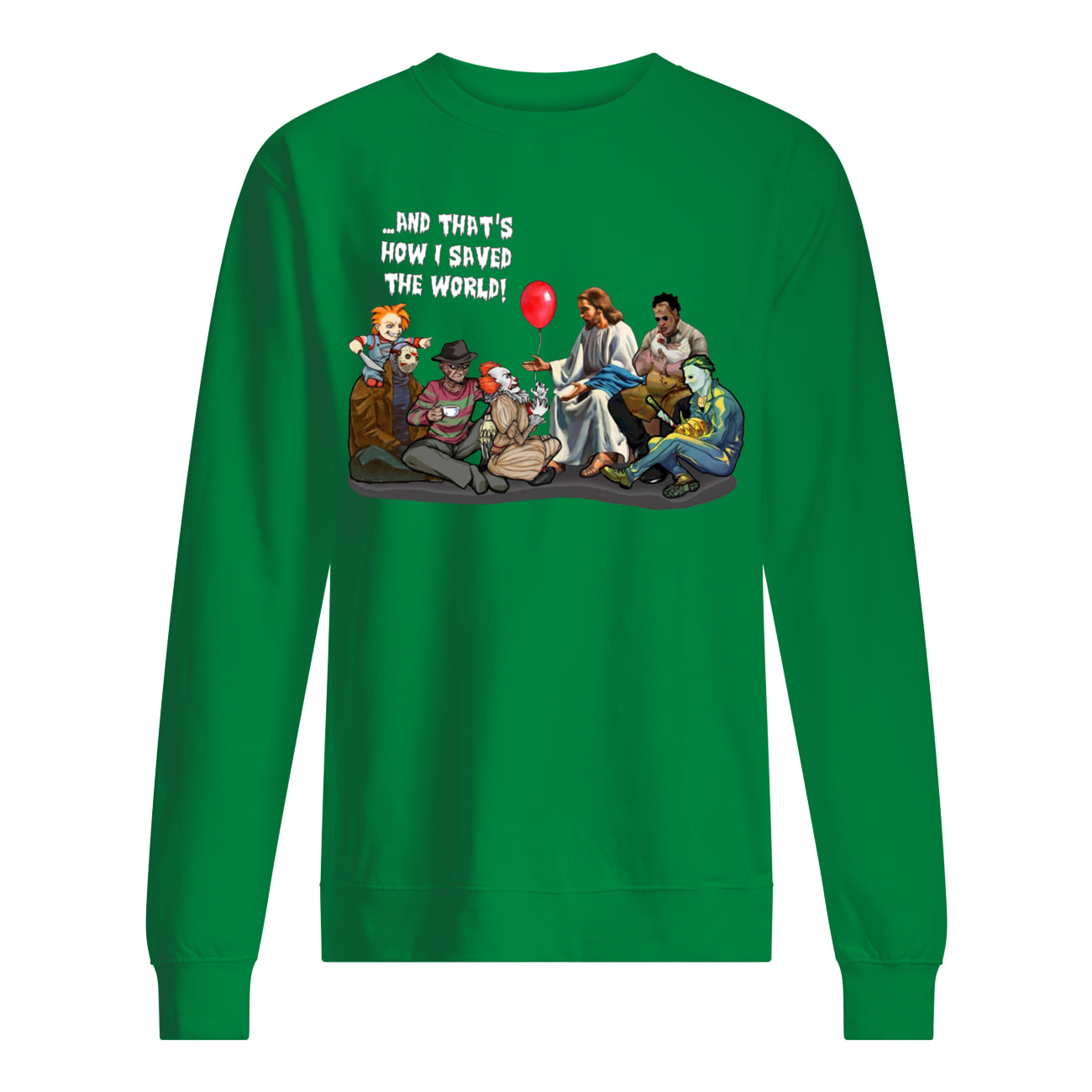 Jesus and horror movie characters and that's how I saved the world sweatshirt