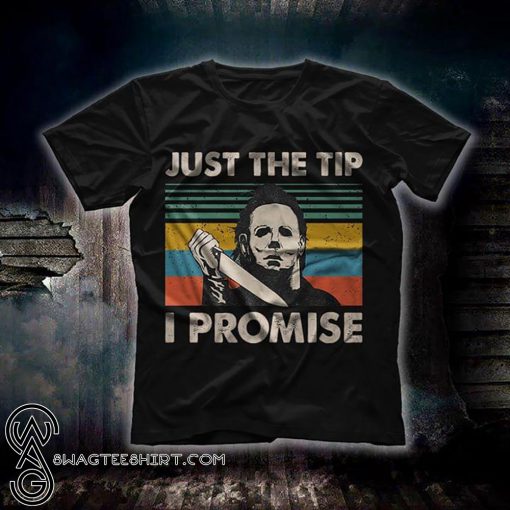 Michael myers just the tip I promise vintage shirt