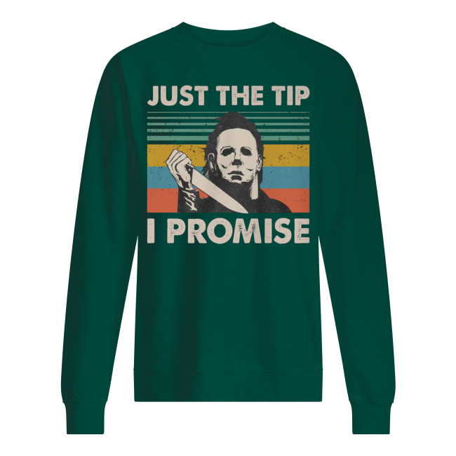 Michael myers just the tip I promise vintage sweatshirt